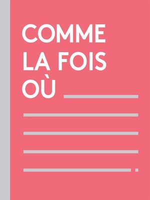 cover image of Comme la fois